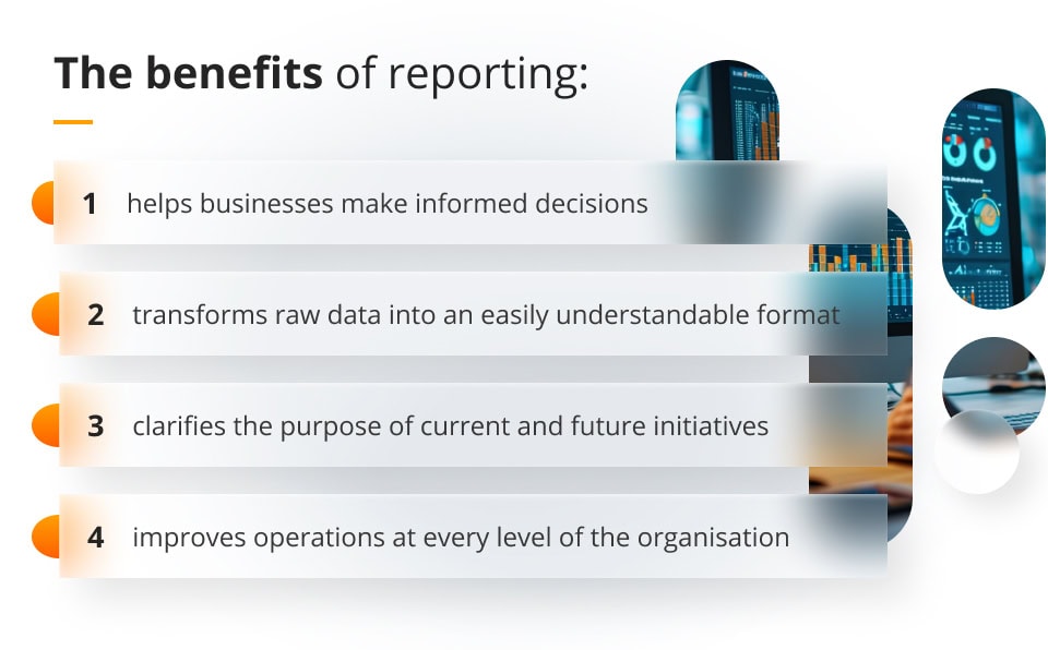 Benefits of reporting